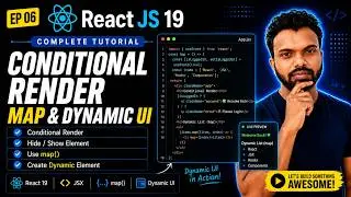 React JS 19 Tutorial in 2026 #6 |  Conditional Render | Create Dynamic Element | How to Use Map