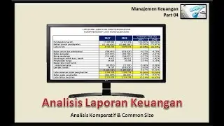 Teknis Analisis Laporan Keuangan (analisis comperative dan analisis common size)