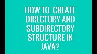 How to create directory and subdirectory structure in java?