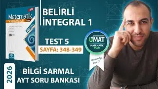 2026 BİLGİ SARMAL AYT MATEMATİK İNTEGRAL TEST 5(KONU ANLATIMLI BELİRLİ İNTEGRAL)