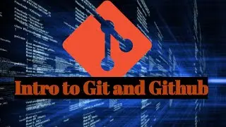 Intro to Git and Github