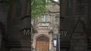 yale move-in day 📦🤩