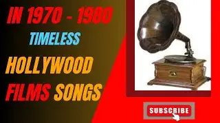 Top 10 Timeless Hollywood Film Songs in 1970-1980.