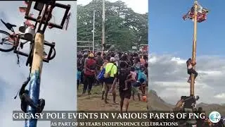 NATION WIDE GREASY POLE CLIMBING DURING 50 YEARS CELEBRATIONS IN PNG