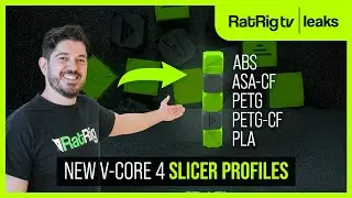 Новые профили для слайсера V-Core 4 | Утечки Rat Rig TV #01