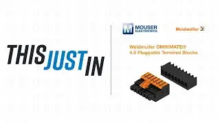 This Just In: Weidmuller OMNIMATE&reg; 4.0 Pluggable Terminal Blocks | Mouser Electronics