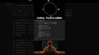 Game coding - Particle Collider #gamedev #coding
