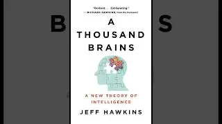 A Thousand Brains &mdash; Deep Dive Audio Analysis (Jeff Hawkins&rsquo; New Theory of Intelligence)