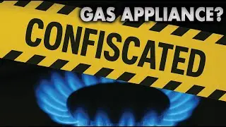 Gas Appliance? Confiscated!