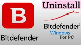 How To Uninstall Bitdefender Antivirus On Windows 10 | Windows 11