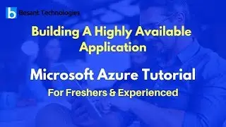 Building A Highly Available Application | Microsoft Azure Tutorial For Beginners