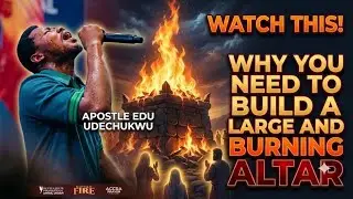 HOW TO BUILD A BURNING SPIRITUAL ALTAR  || POSTLE EDU UDECHUKWU