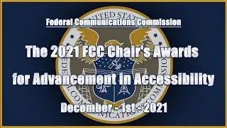 FCC Chair's Awards for Advancement in Accessibility