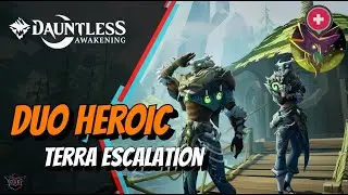 Dauntless Awakening | Terra Heroic Agarus | DUO