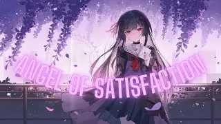 Nightcore - Angel Of Satisfaction (Rose Gray & JADE)
