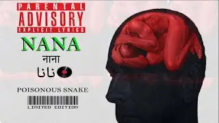 NANA || नाना - Kranzz (Official Music Video) || prod.by - Kranzz || Poisonous Snake
