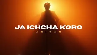 Ariyan - Ja Ichcha Koro | Official Music Video