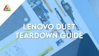 Lenovo Duet | Chromebook Teardown Guide