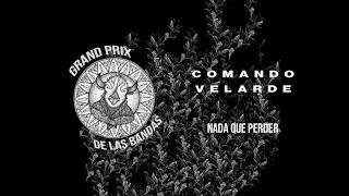 Comando Velarde - Nada que perder (GPDB 2020)