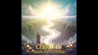 CR&Oslash;WNS - Grace So Amazing [Christian Hardstyle]