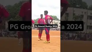 Pg ground dumka football match 2024