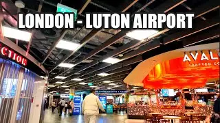 LONDON - LUTON AIRPORT VIRTUAL TOUR, IS LUTON THE WORSE AIRPORT IN LONDON?