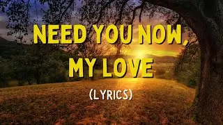 Need You Now, My Love: A Heartfelt Love Song About Longing 💭❤️‍🔥