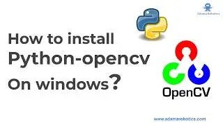 How to install Opencv python on windows? (In Just 4 mins)