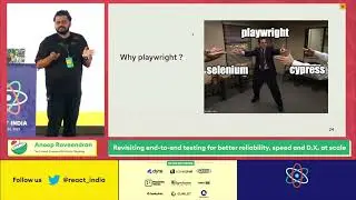 Revisiting end-to-end testing for better reliability, speed and D.X. at scale  | Anoop Raveendran