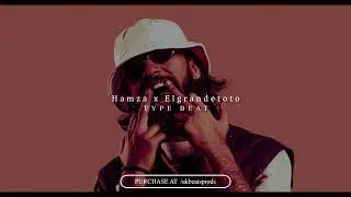 [FREE] Elgrandetoto x Hamza Type Beat - 