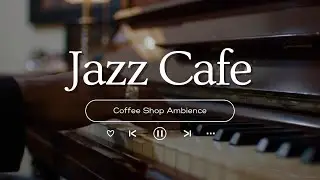 Joyful Spring Morning Jazz ~ Positive Jazz Cafe Music & Happy Bossa Nova for Study, Work