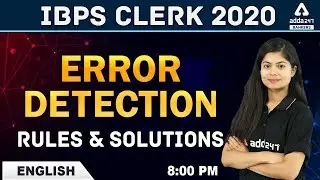 Error Detection | Rules and Solutions | English for IBPS Clerk Preparation 2020 | Adda247