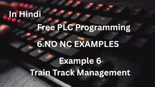 Train Track Management Example on NO NC OTE INSTRUCTION IN AB PLC
