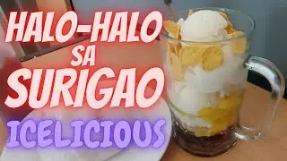 HALO-HALO SA SURIGAO CITY, PHILIPPINES  /// ICELICIOUS