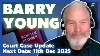 Barry Young Whistleblower Update: Excess Death Data Cover-Up &ndash; Court Hearing 11 Dec 2025