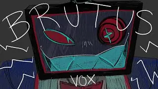 VOX - BRUTUS ANIMATIC - Hazbin Hotel