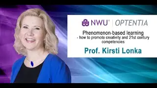 Phenomenon-based learning:  How to promote creativity and 21st Century competencies