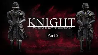 Making a Knight in blender texturing part 2