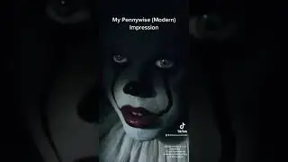My Pennywise Impression (2017 Version)