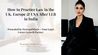 How to Practice Law in the UK, Europe & USA After LLB in India | Global Legal Career Guide.