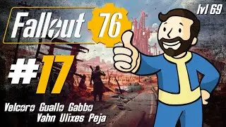 #17 [ITA] Fallout 76 - Commando lvl 69 | Max & Ninja passione build | Aiuto quel fesso di Beckett