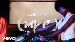 Martin's - MVP (Official Video)