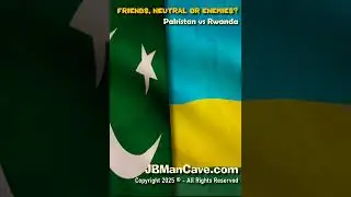 RWANDA vs PAKISTAN Friends Enemies or Neutral? JBManCave.com #Shorts