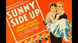 Sunny Side Up (1929) HD Janet Gaynor, Charles Farrell | Full Musical Romance Movie