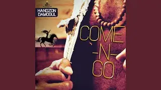 Come n Go