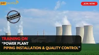 Training on Power plant piping | Installation | Piping Quality control | powerplants |
