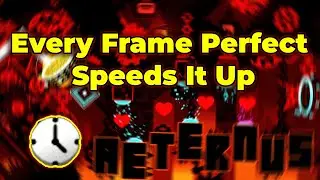 Aeternus But Every Frame Perfect Speeds It Up