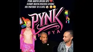 Pynk Mafya Break Ups  Donny Moon's Exposes Ex As A Zoofile