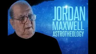 Jordan Maxwell  - Astrotheology
