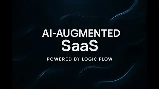 Logic Flow: AI-Augmented SaaS for Smart, Scalable Business Operations